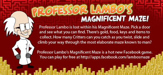 Professor Lambo is lost within his Magnificent Maze. Pick a door and see what you can find. There's gold, food, keys and items to collect. How many Critters can you catch as you twist, slide and climb your way through the most elaborate maze known to man?